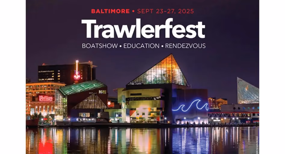 Selene Yachts at 2025 Trawlerfest Baltimore (September 23-27) @ Harbor East Marina