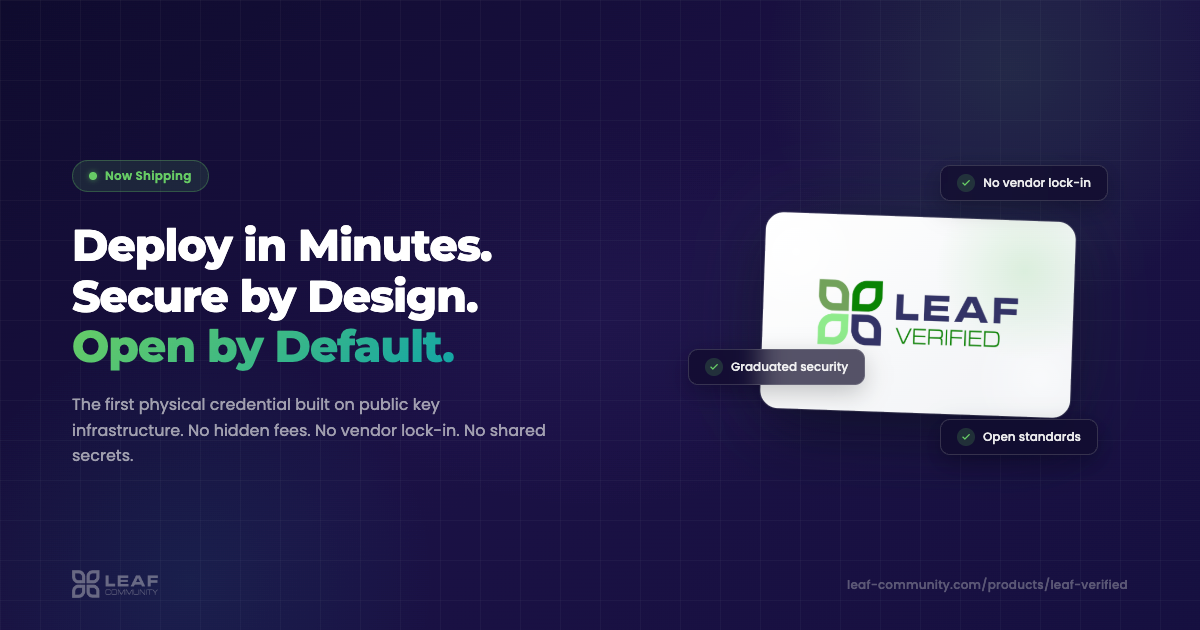 LEAF Verified — Deploy in Minutes. Secure by Design. Open by Default.