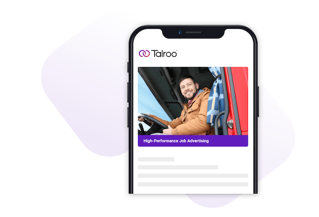 Mobile screen showing Talroo job ad with a smiling man in a truck cab and text High-Performance Job Advertising.