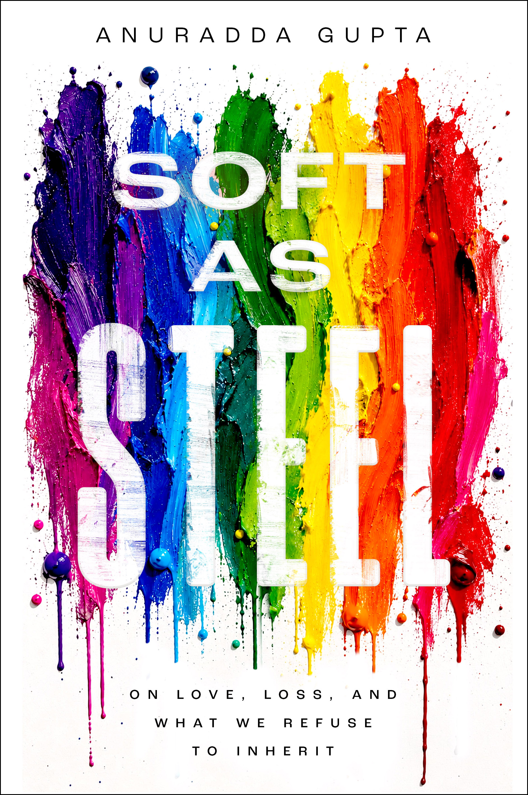 Soft as Steel by Anuradda Gupta book cover