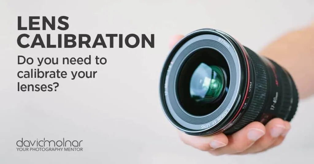 Lens Calibration for Tack-Sharp Focus