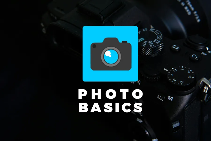 Photo Basics August 20, 2025