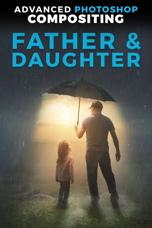 Advanced Photoshop Compositing: Father & Daughter