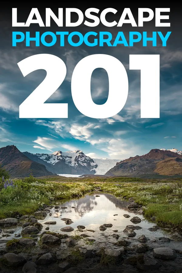 Landscape Photography 201