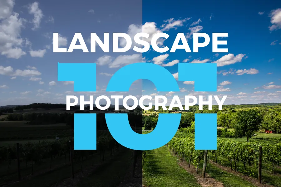 Landscape Photography 101