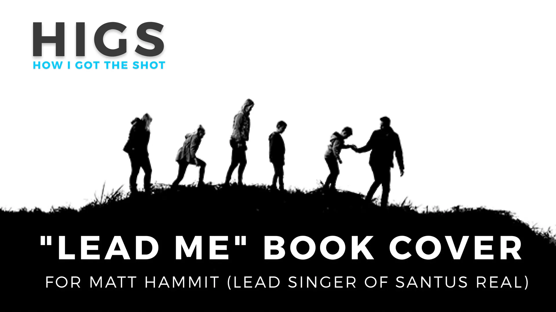 "Lead Me" Book Cover for Matt Hammit (Lead Singer of Santus Real)