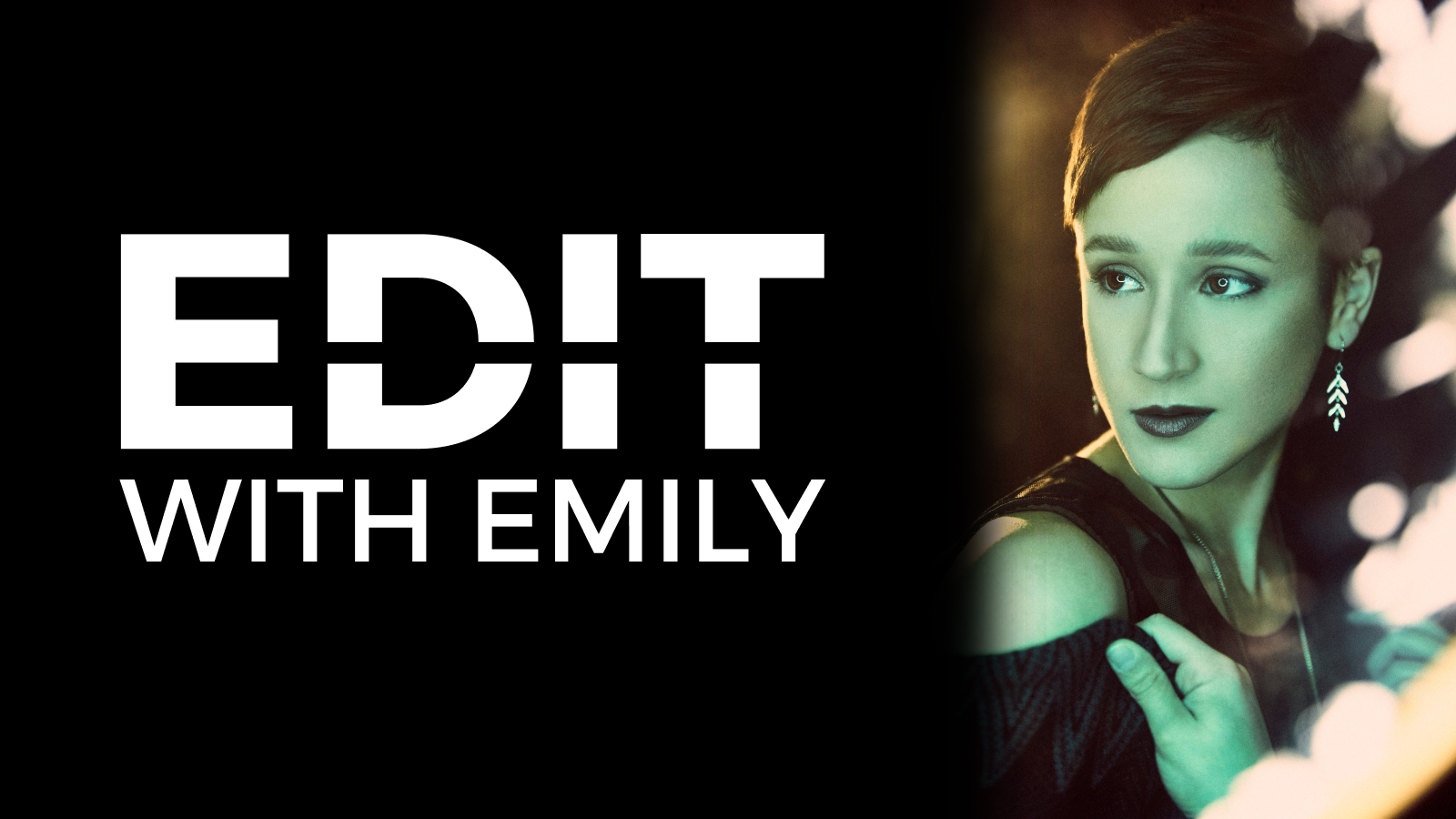 Edit with Emily