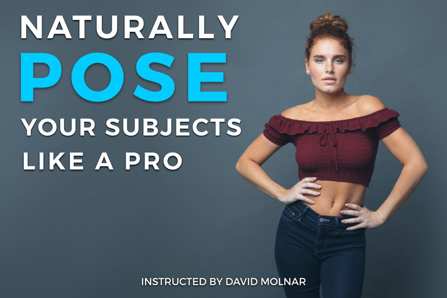 Naturally Pose Your Subjects Like a Pro