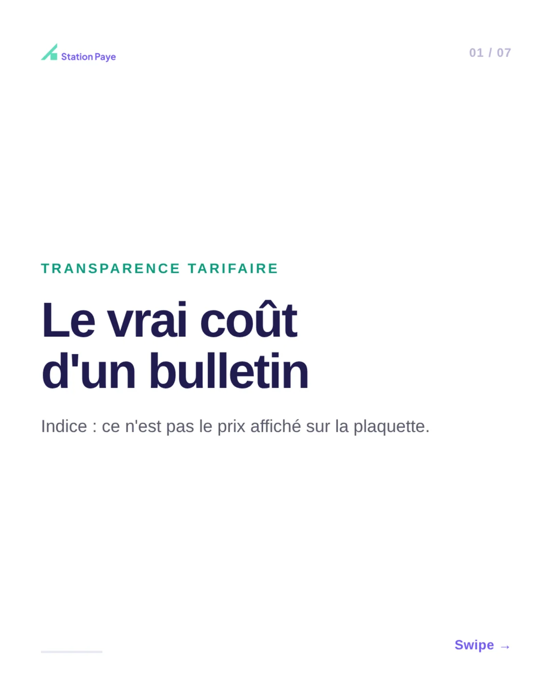 Slide 1 sur 7, Station Paye : Le vrai coût d'un bulletin. Indice : ce n'est pas le prix affiché sur la plaquette.