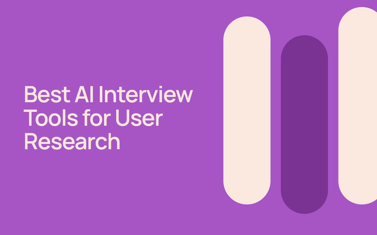 Best AI Interview Tools for User Research