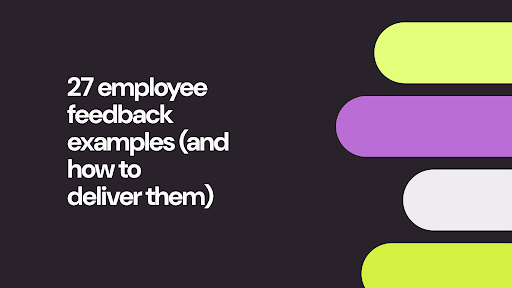 27 employee feedback examples (and how to deliver them)