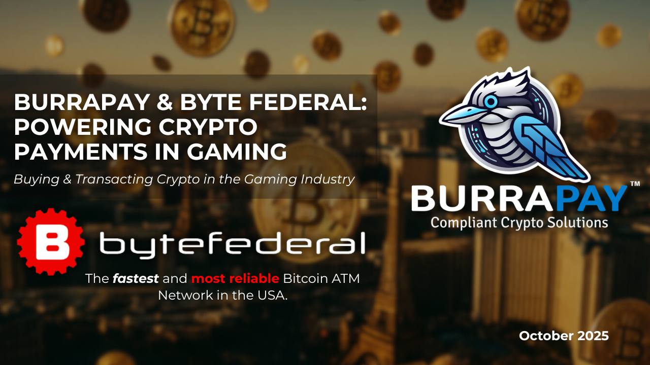 BURRAPAY ENTERS INTO AGREEMENT WITH BYTE FEDERAL FOR CRYPTO EXCHANGE SERVICES