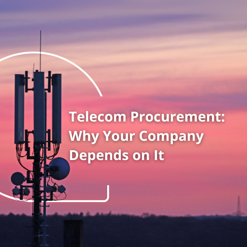 Telecom Procurement Strategy: Why Your Company's Survival May Depend on It - CEO Guide