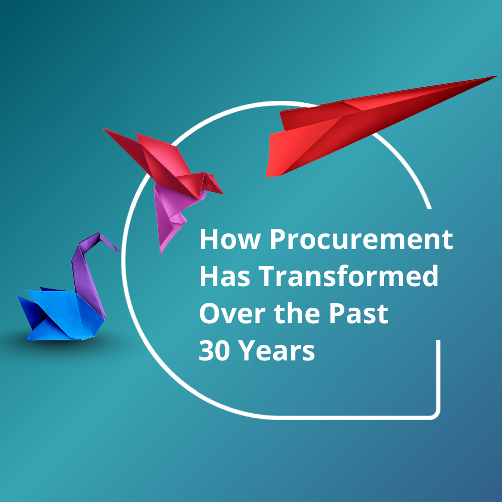 How Procurement Has Transformed Over the Past 30 Years