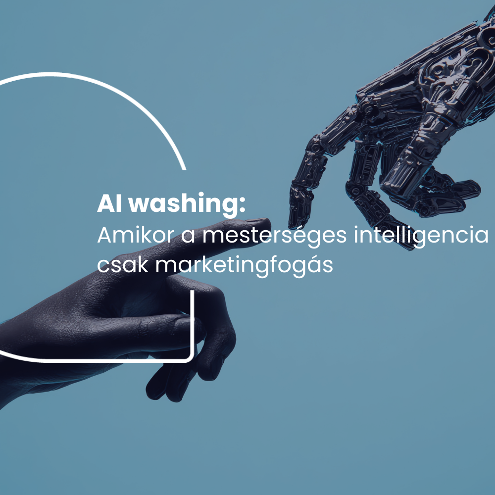 AI Washing: Amikor a mesterséges intelligencia csak marketingfogás
