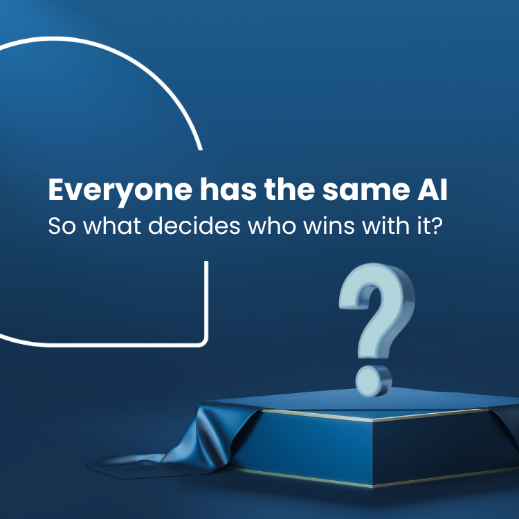 Everyone has the same AI. So what decides who wins with it?