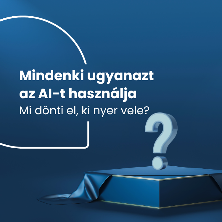 Mindenki ugyanazt az AI-t használja.  Mi dönti el, ki nyer vele?