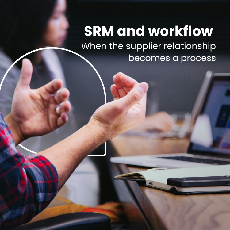 SRM and workflow: when the supplier relationship becomes a process