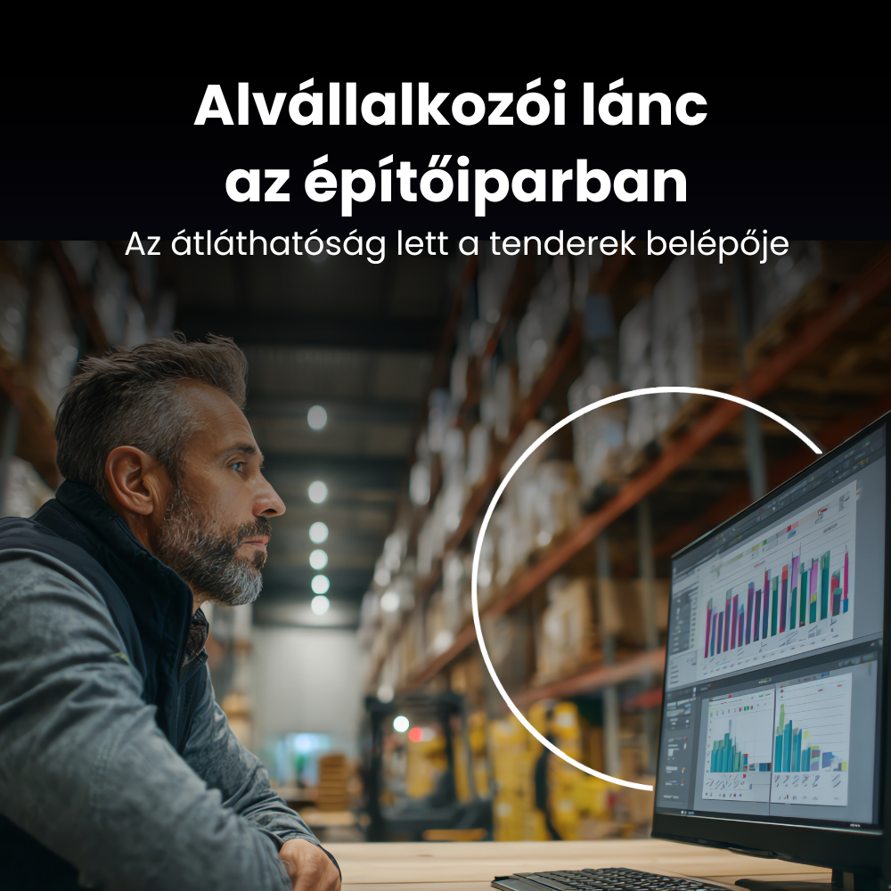 Alvállalkozói lánc az építőiparban: az átláthatóság lett a tenderek belépője