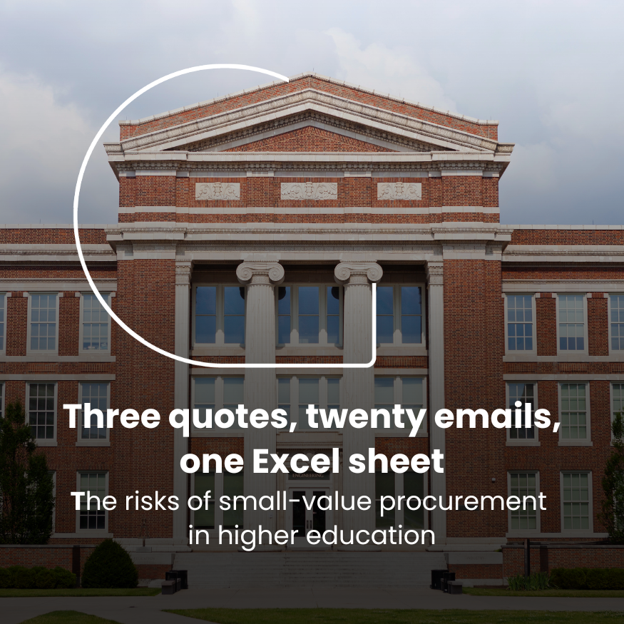 Three quotes, twenty emails, one Excel sheet: the risks of small-value procurement in higher education