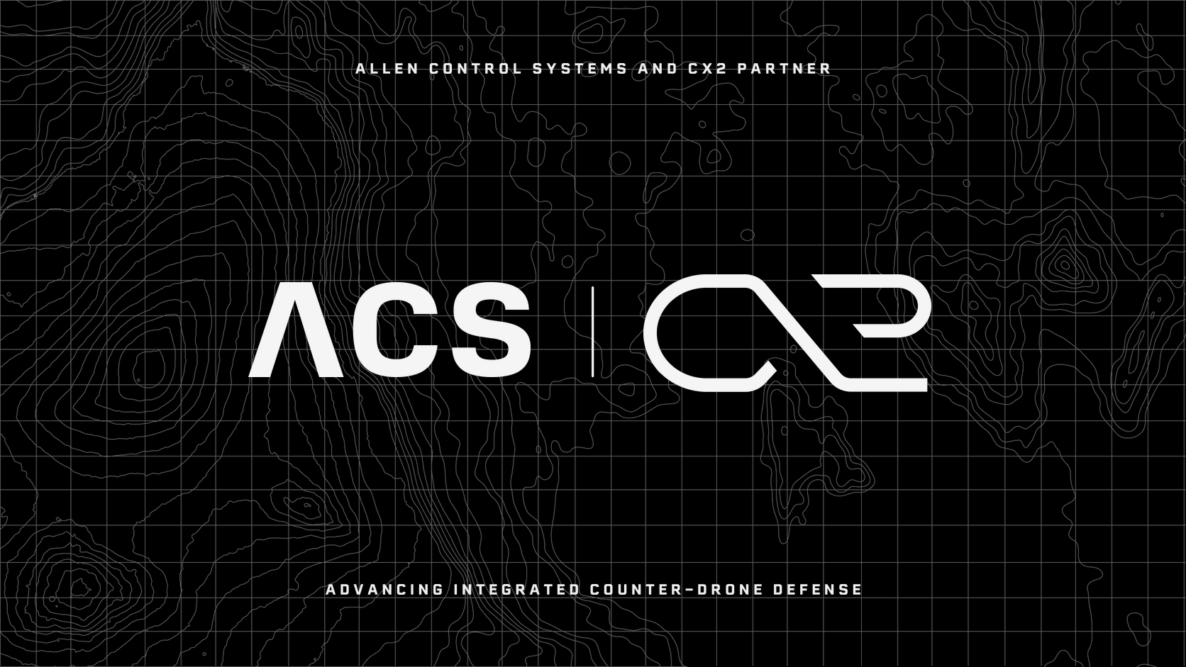 ACS and CX2 Partner to Advance Integrated Counter-Drone Defense Capabilities