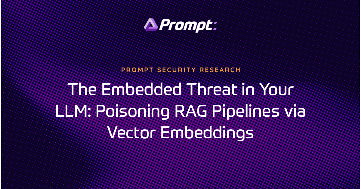 The Embedded Threat in Your LLM: Poisoning RAG Pipelines via Vector ...