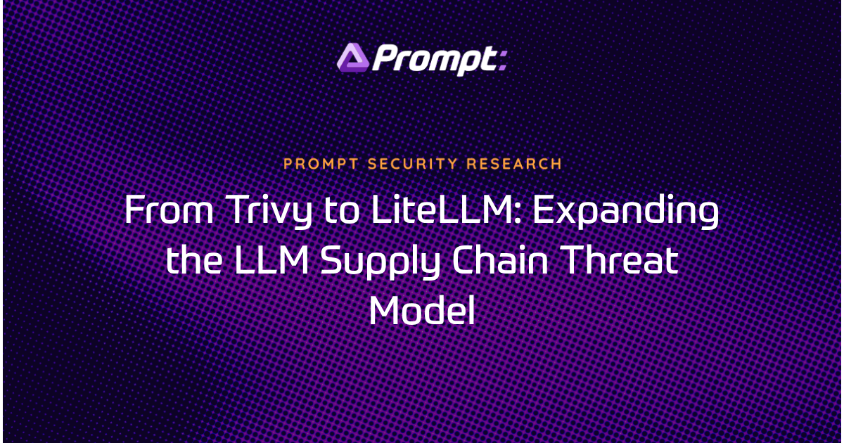 The Trivy breach and LiteLLM compromise show how LLM supply chain risk now extends from malicious packages to CI, middleware, prompts, and data.