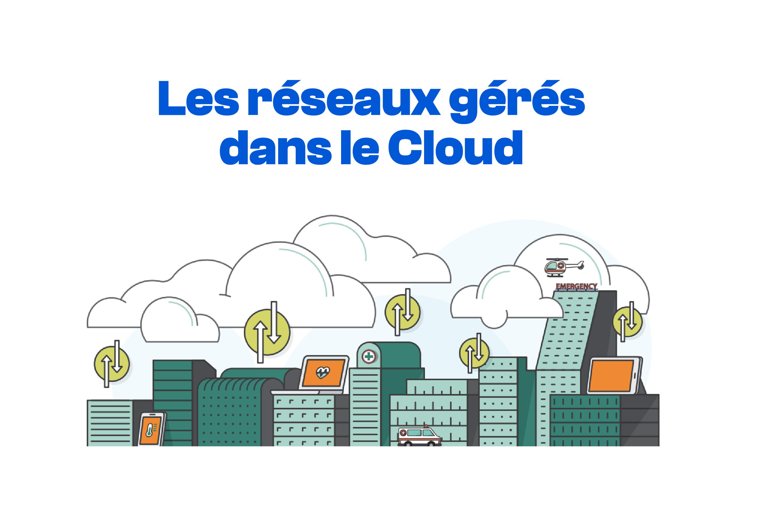 Livre blanc Aruba x Ozitem - les réseaux gérés dans le cloud pour le secteur de la santé