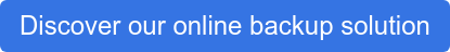 Discover our online backup solution