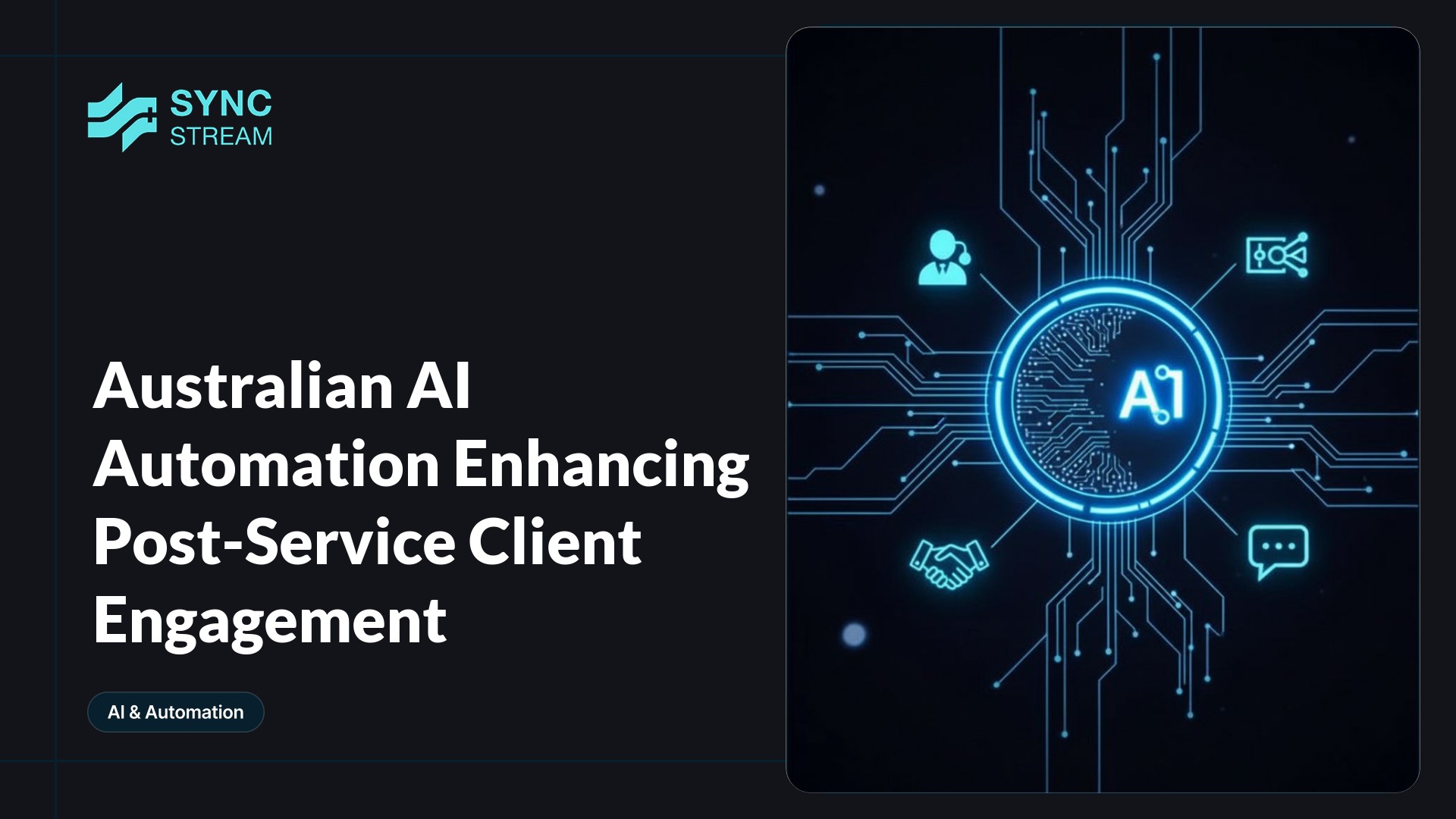 Minimal neon circuit graphic: a glowing central AI hub on a dark background with radiating circuit lines connecting to small client nodes, suggesting automated post-service engagement.