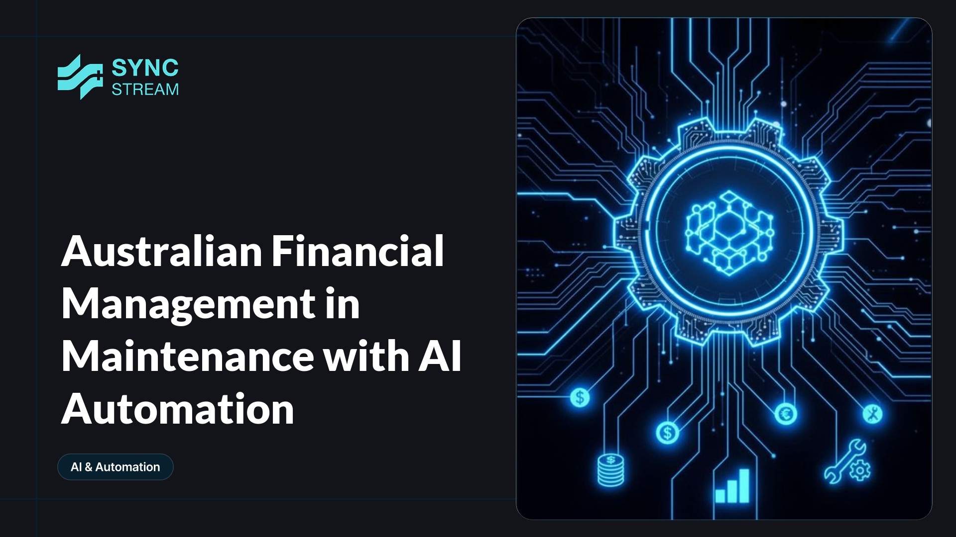 Neon circuit-style minimal graphic: a glowing cyan-magenta gear fused with a dollar symbol and connected AI nodes on a dark background, representing financial management and automated maintenance.