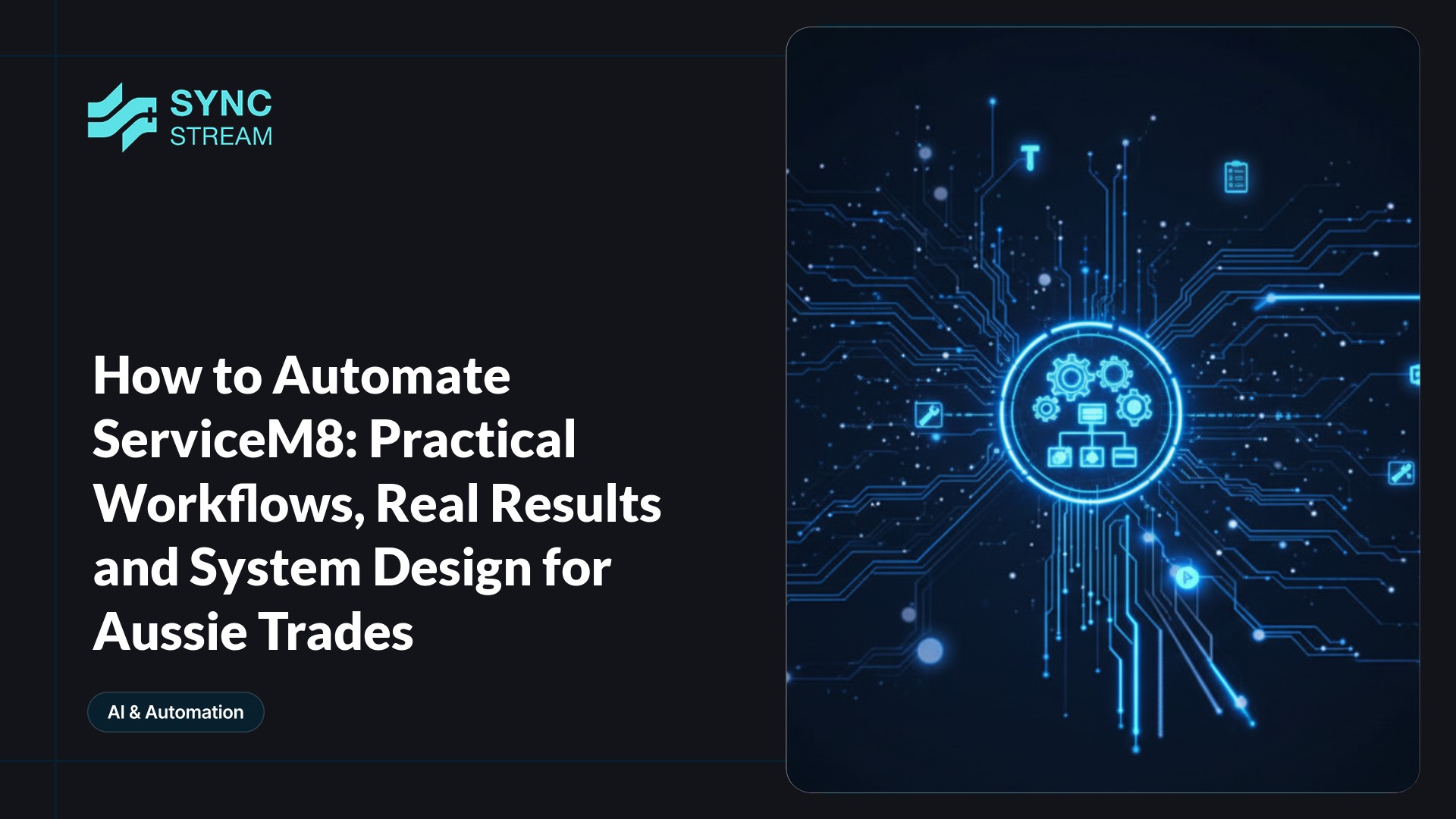 Diagram of key business benefits and real-world metrics from automating ServiceM8