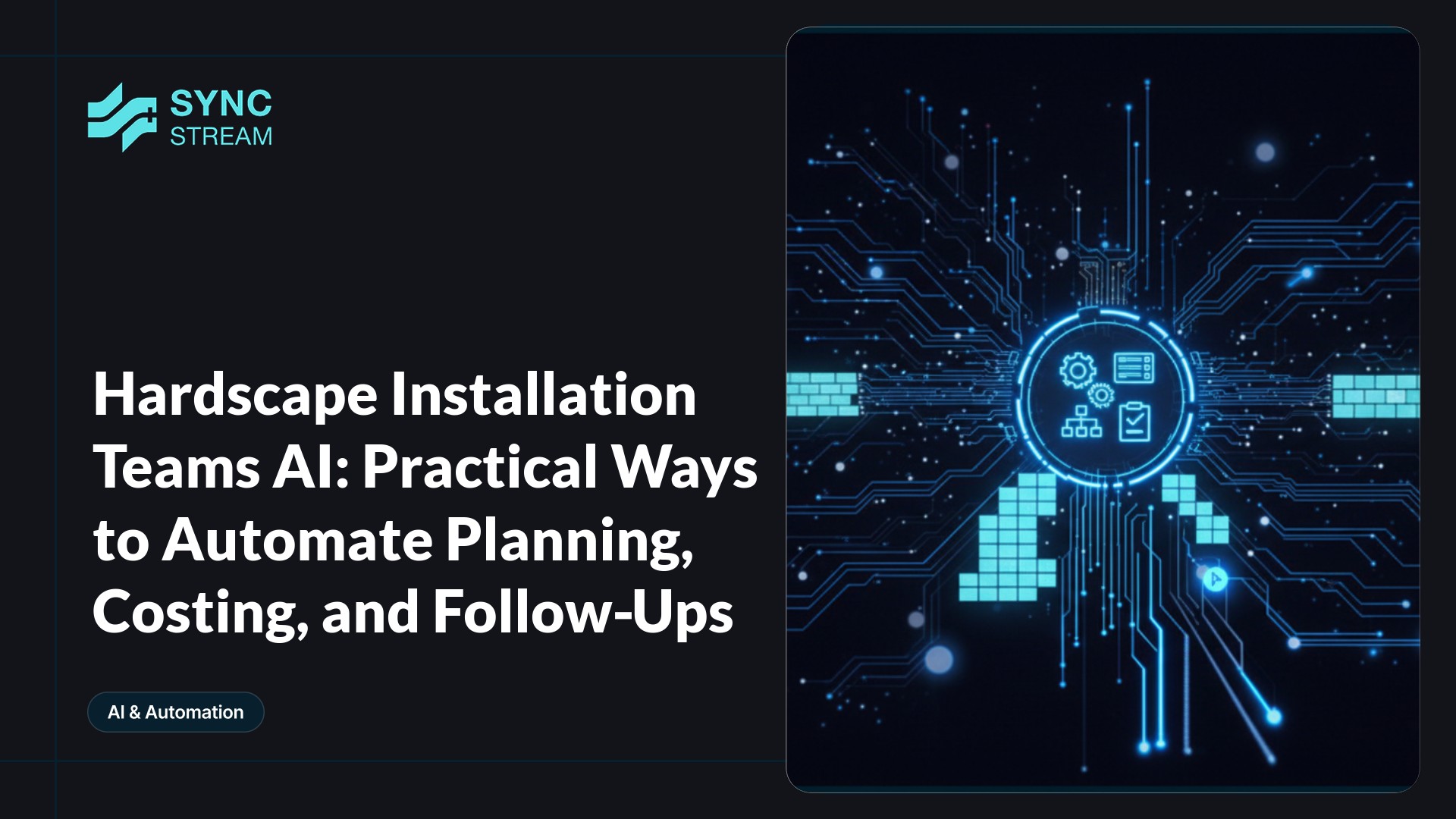 Diagram showing how AI assistants support key admin tasks for hardscape installation teams