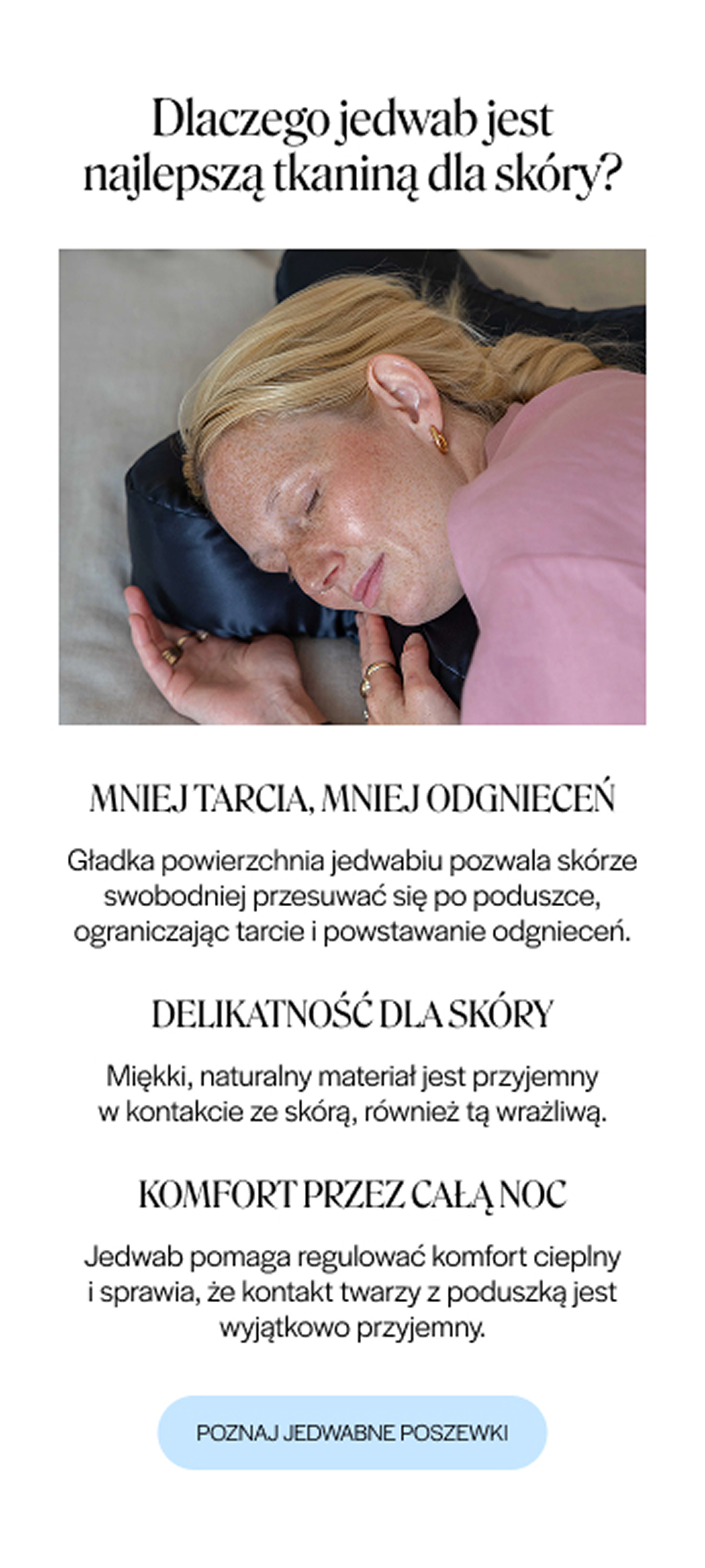 Dlaczego jedwab jest najlepszą tkaniną dla skóry? Mniej tarcia i odgnieceń, delikatność dla skóry, komfort przez całą noc.