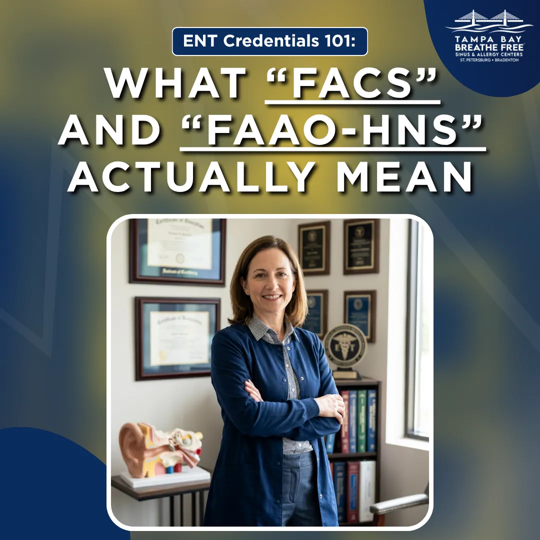 ENT Credentials 101: What “FACS” and “FAAO-HNS” Actually Mean