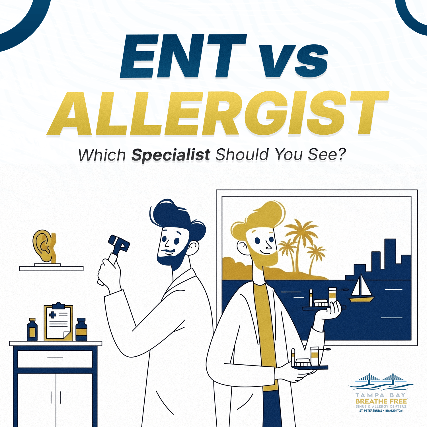 Illustration of an ENT doctor with medical tools standing next to an allergist with medication, titled 'ENT vs Allergist - Which Specialist Should You See?'