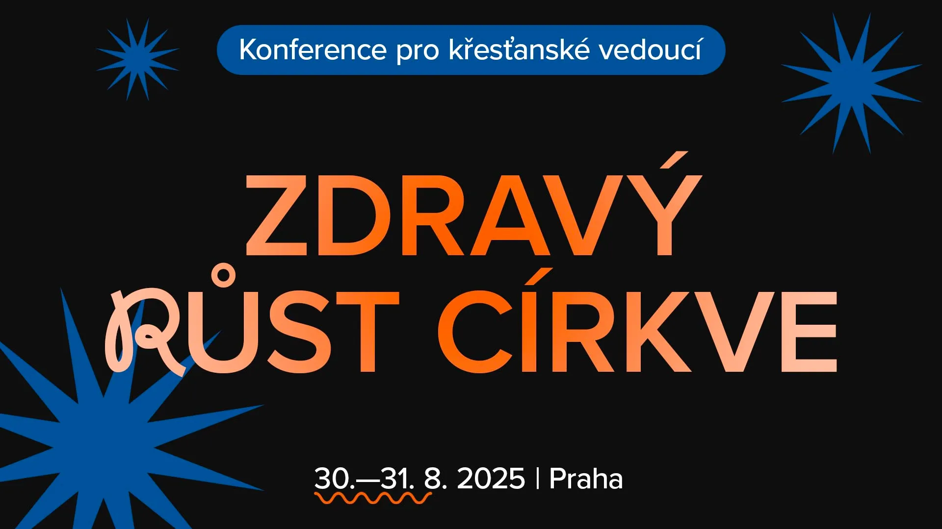 Konference: Zdravý růst církve | Praha 2025