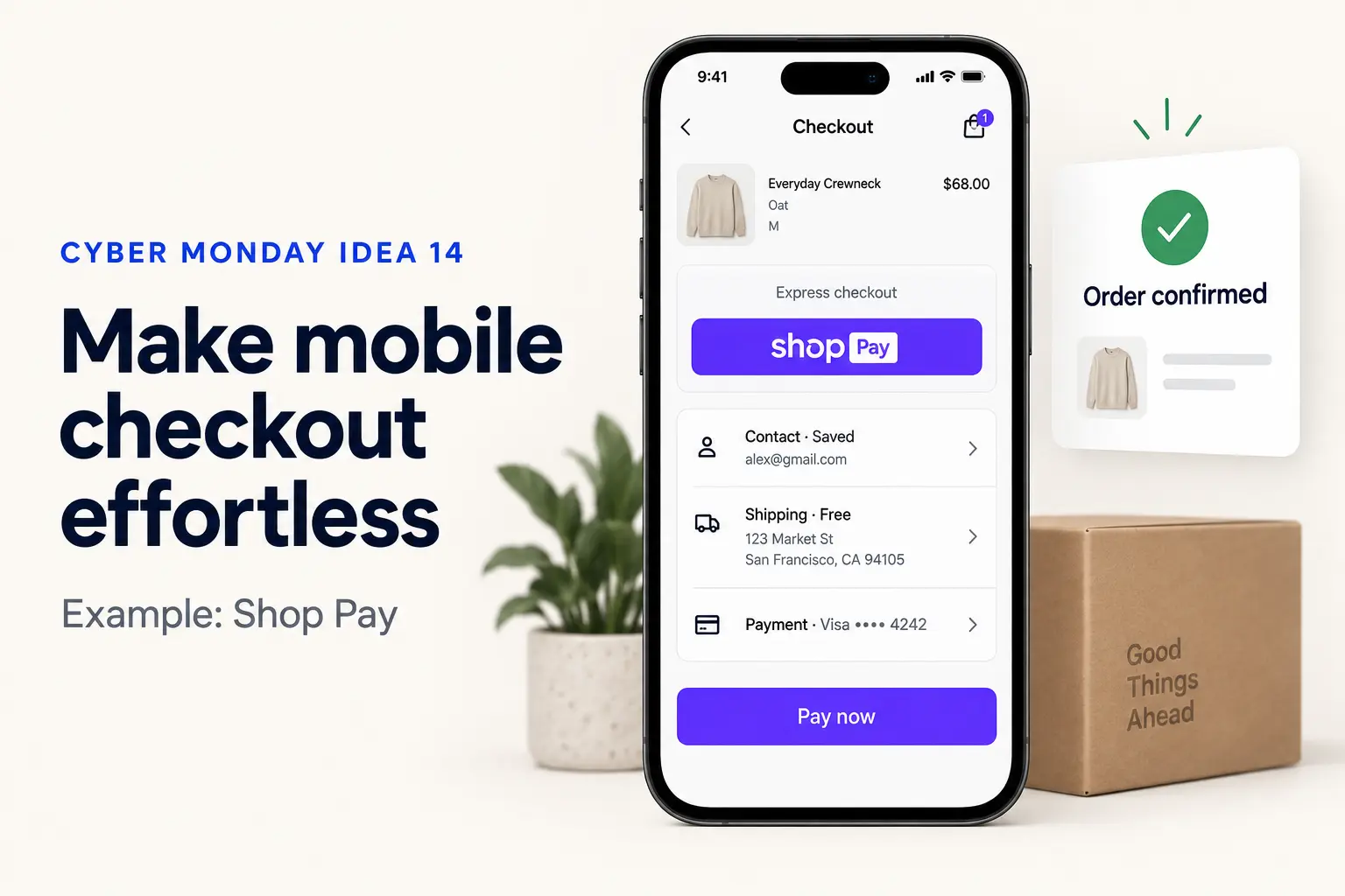 Cyber Monday marketing idea - make checkout fast
