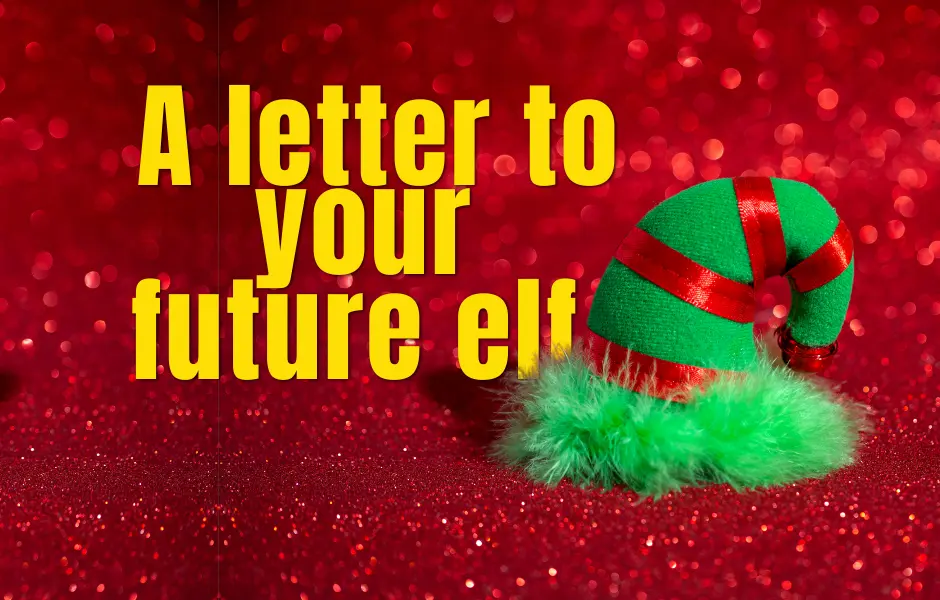 A letter to your future elf