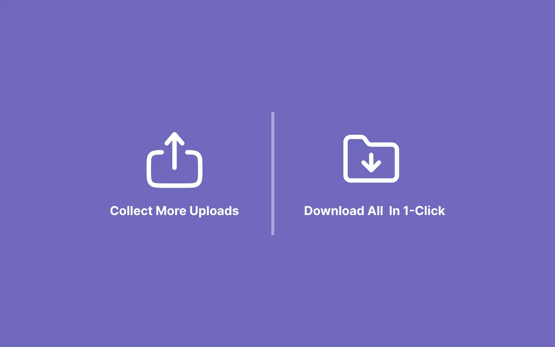 Two icons side by side: an upload icon labeled 'Collect More Uploads' and a folder icon labeled 'Download All In 1-Click,' illustrating post-party photo sharing features.