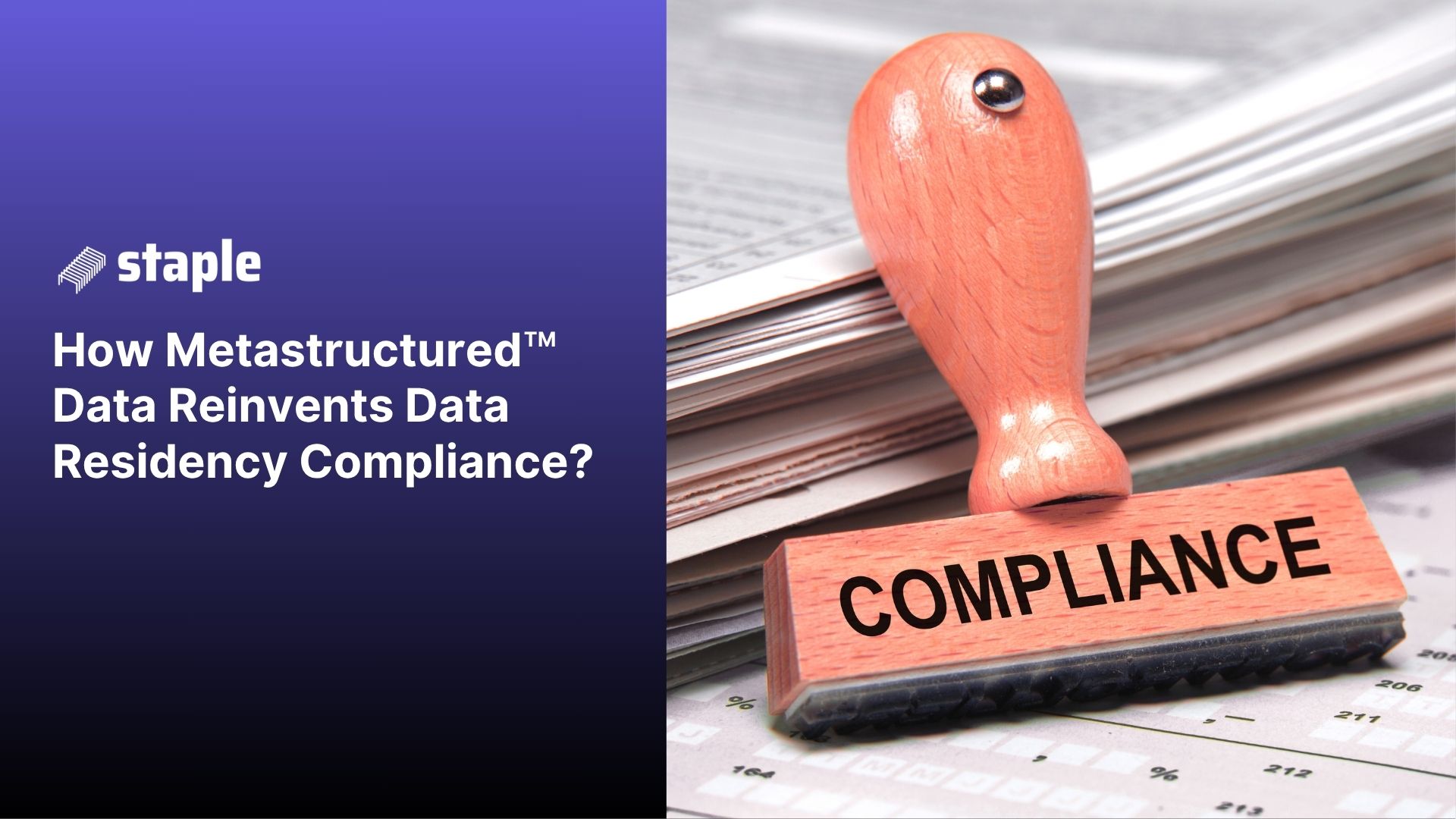How Metastructured TM Data Reinvents Data Residency Compliance?