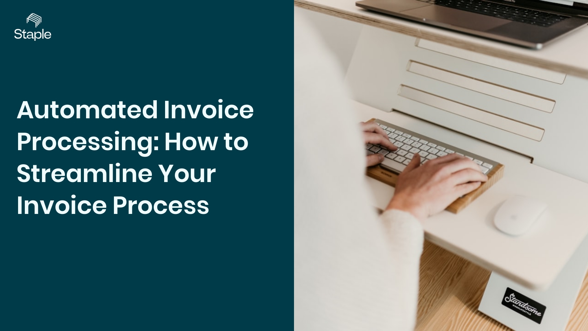 Automated Invoice Processing: How to Streamline Your Invoice Process - Staple AI
