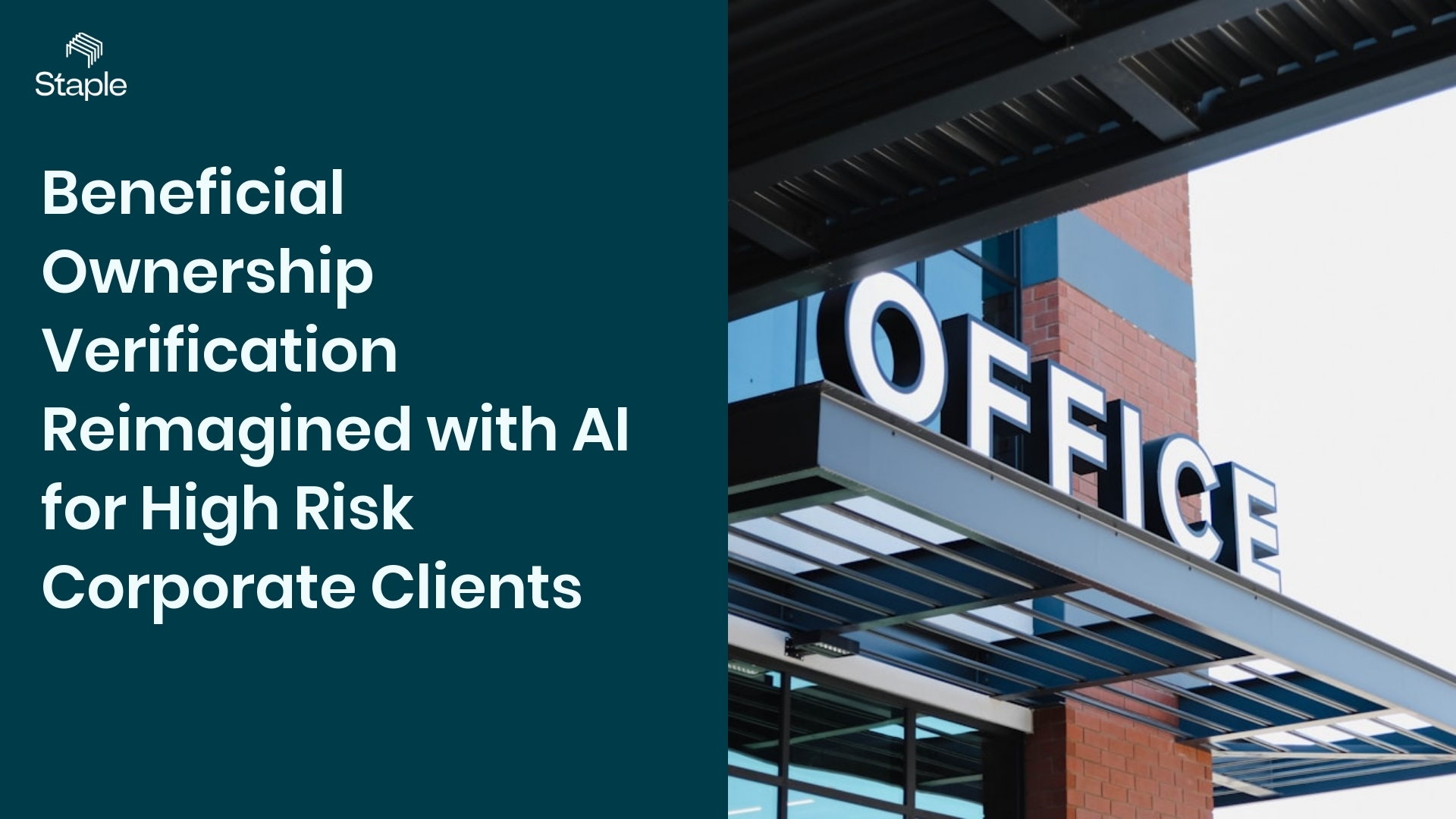 Beneficial Ownership Verification Reimagined with AI for High Risk Corporate Clients - Staple AI