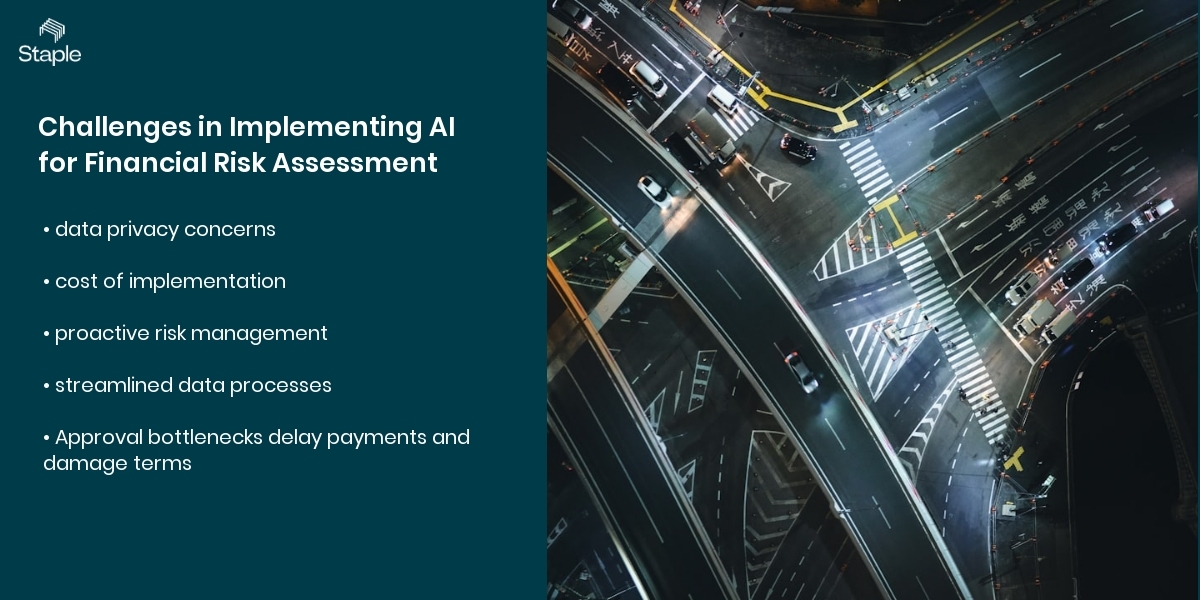 Challenges in Implementing AI for Financial Risk Assessment