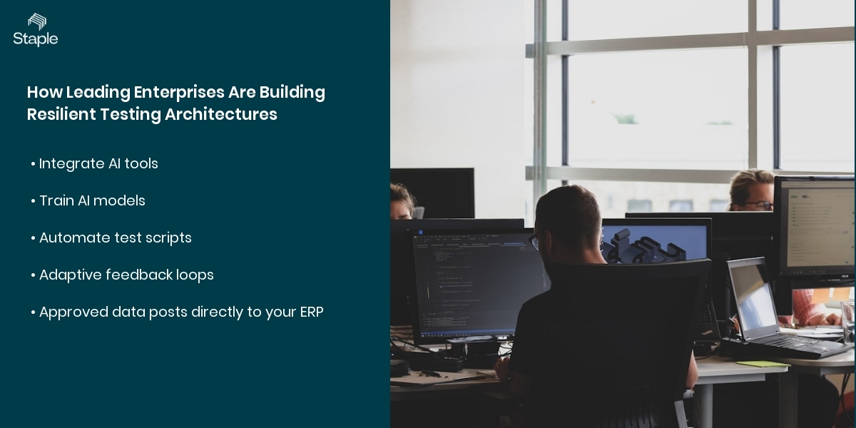 How Leading Enterprises Are Building Resilient Testing Architectures