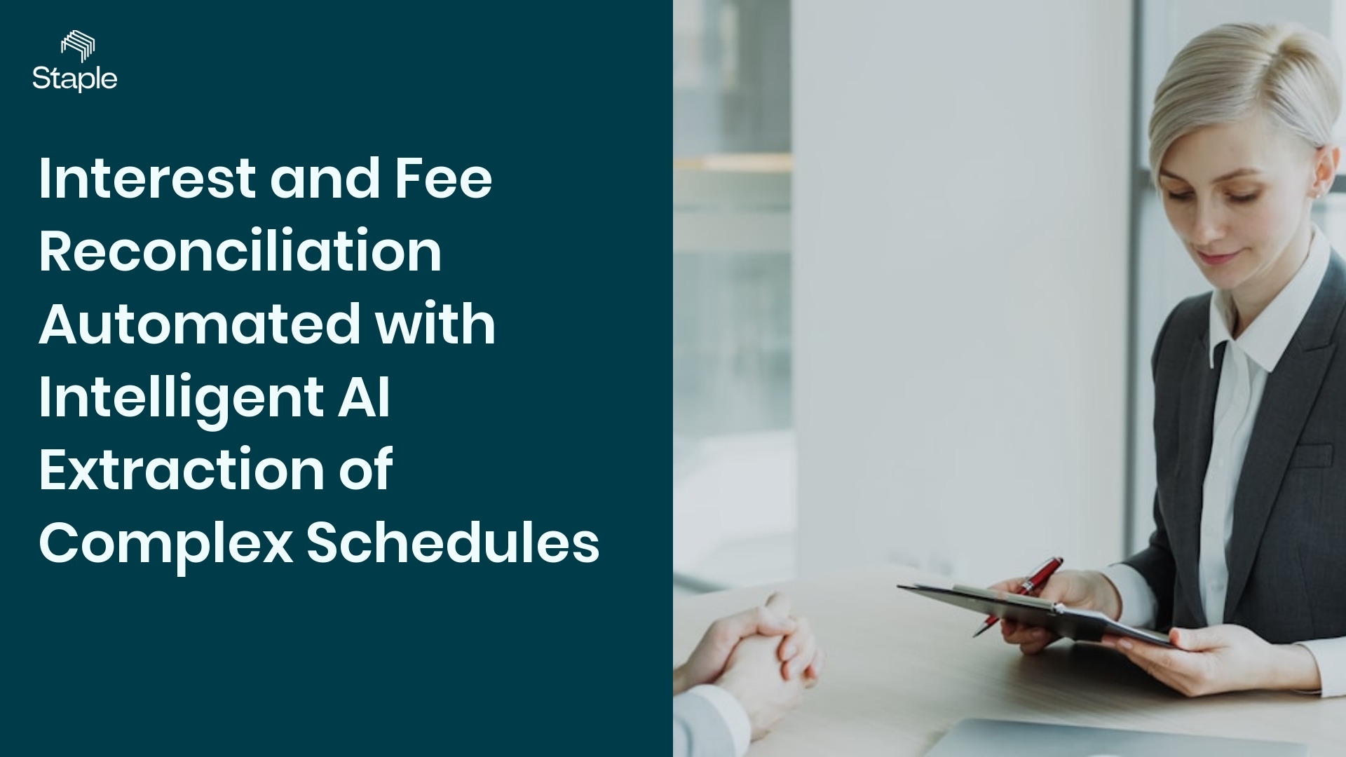 Interest and Fee Reconciliation Automated with Intelligent AI Extraction of Complex Schedules - Staple AI