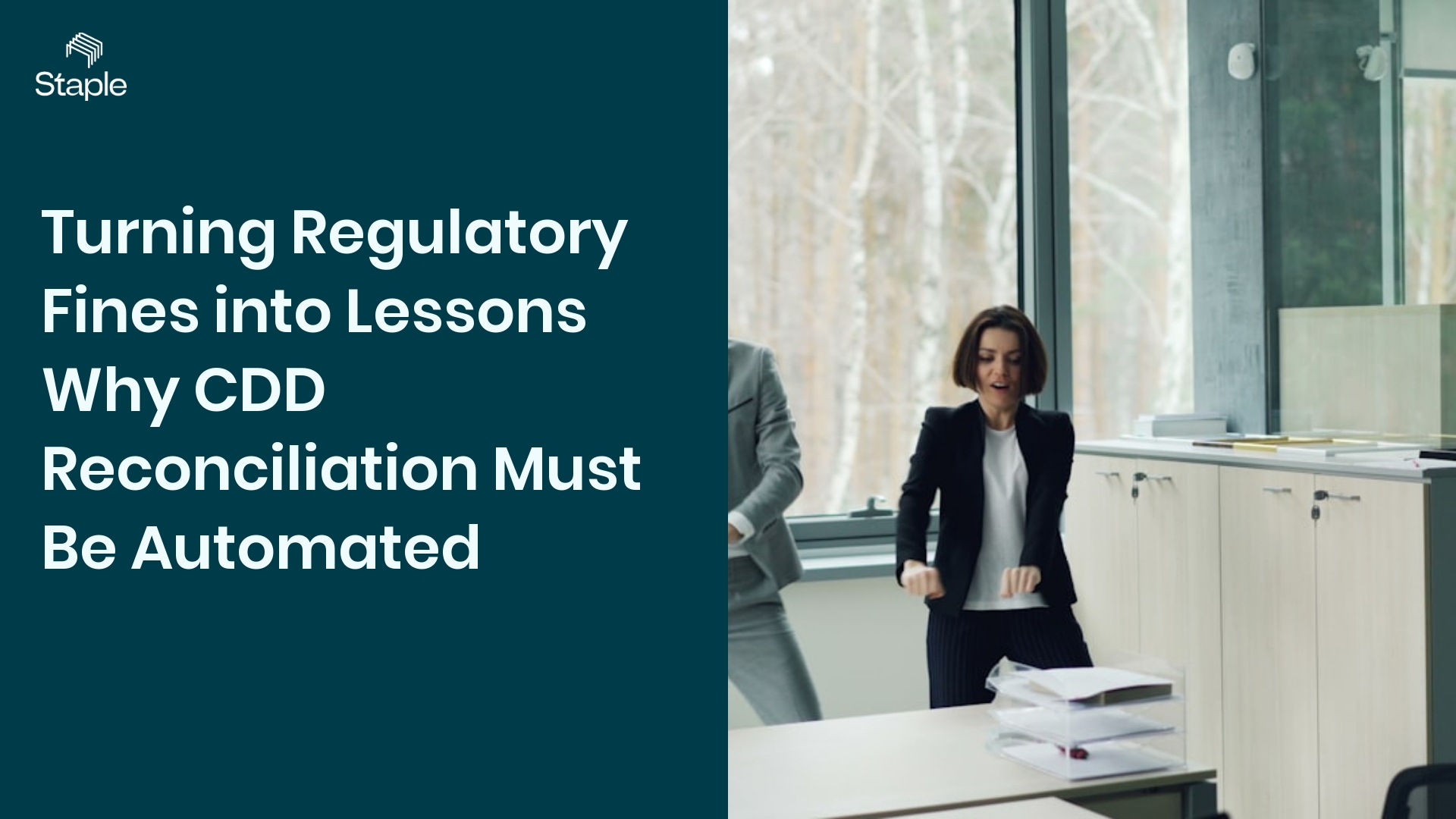 Turning Regulatory Fines into Lessons Why CDD Reconciliation Must Be Automated - Staple AI