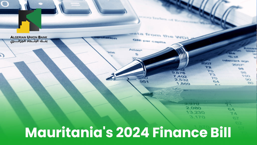 Le projet de loi de finances pour 2024 de la Mauritanie: une voie vers une croissance économique robuste et une gestion budgétaire prudente