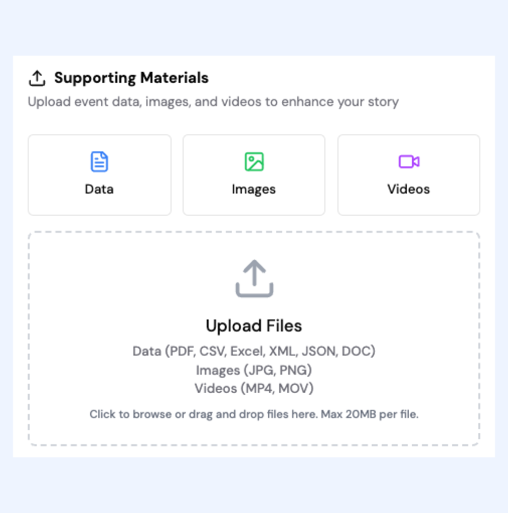 Upload interface for supporting materials with options for Data, Images, and Videos, allowing files up to 20MB in formats like PDF, CSV, JPG, and MP4.