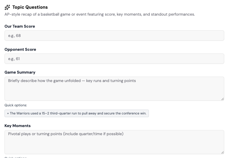Form titled 'Topic Questions' for AP-style recap of a basketball game, including fields for Our Team Score, Opponent Score, Game Summary, and Key Moments with example and quick option text.